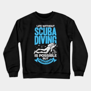 Scuba Diving Sport Diver Gift Crewneck Sweatshirt